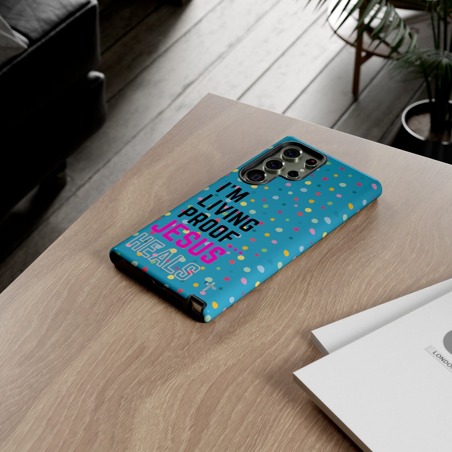 I'm living proof...Jesus Heals- Tough Case (polka dots/turquoise)