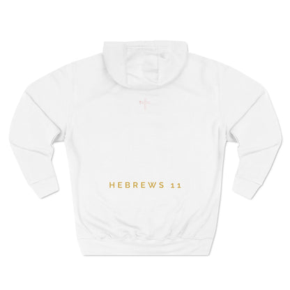FAITH/Hebrews 11- Unisex Premium Pullover Hoodie (gold)