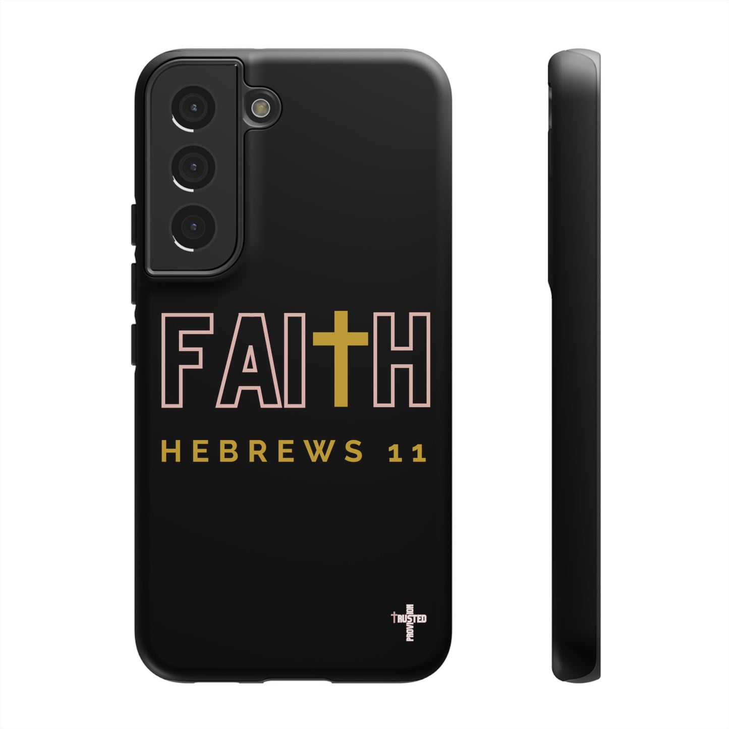 FAITH/Hebrews 11- Tough Case (black/rose/gold)