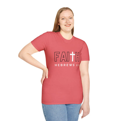 FAITH/HEBREWS 11- Unisex Softstyle T-Shirt (black & white)