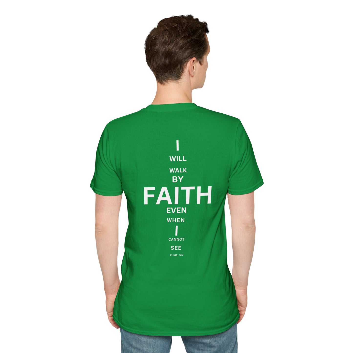 I will walk by FAITH- Unisex Softstyle T-Shirt (eye chart)