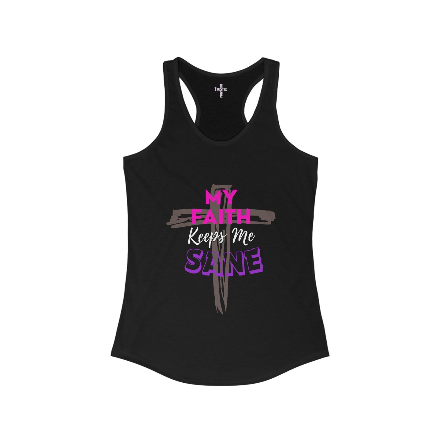 My Faith Keeps Me Sane- Women's Racerback Tanktop