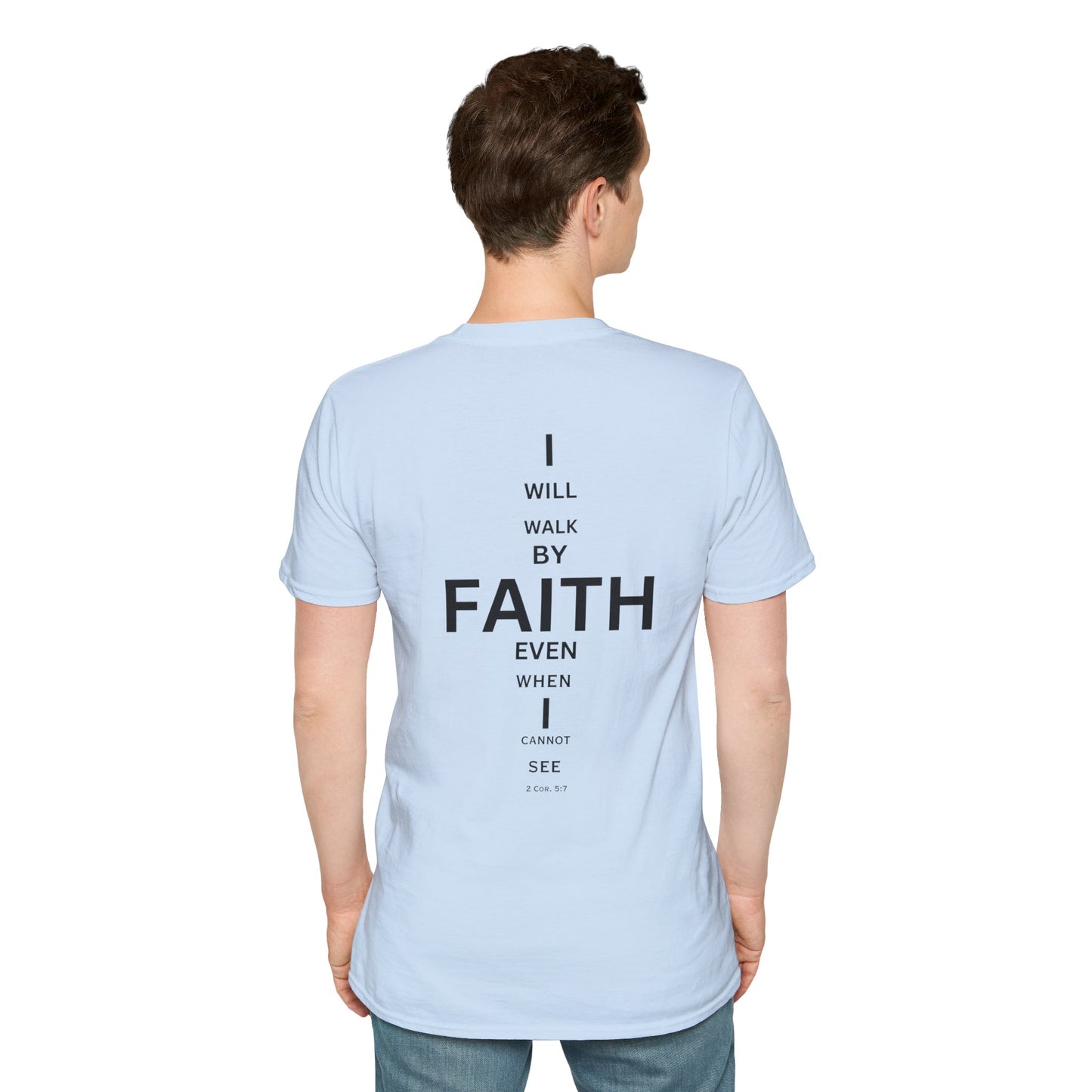 I will walk by FAITH- Unisex Softstyle T-Shirt (eye chart)