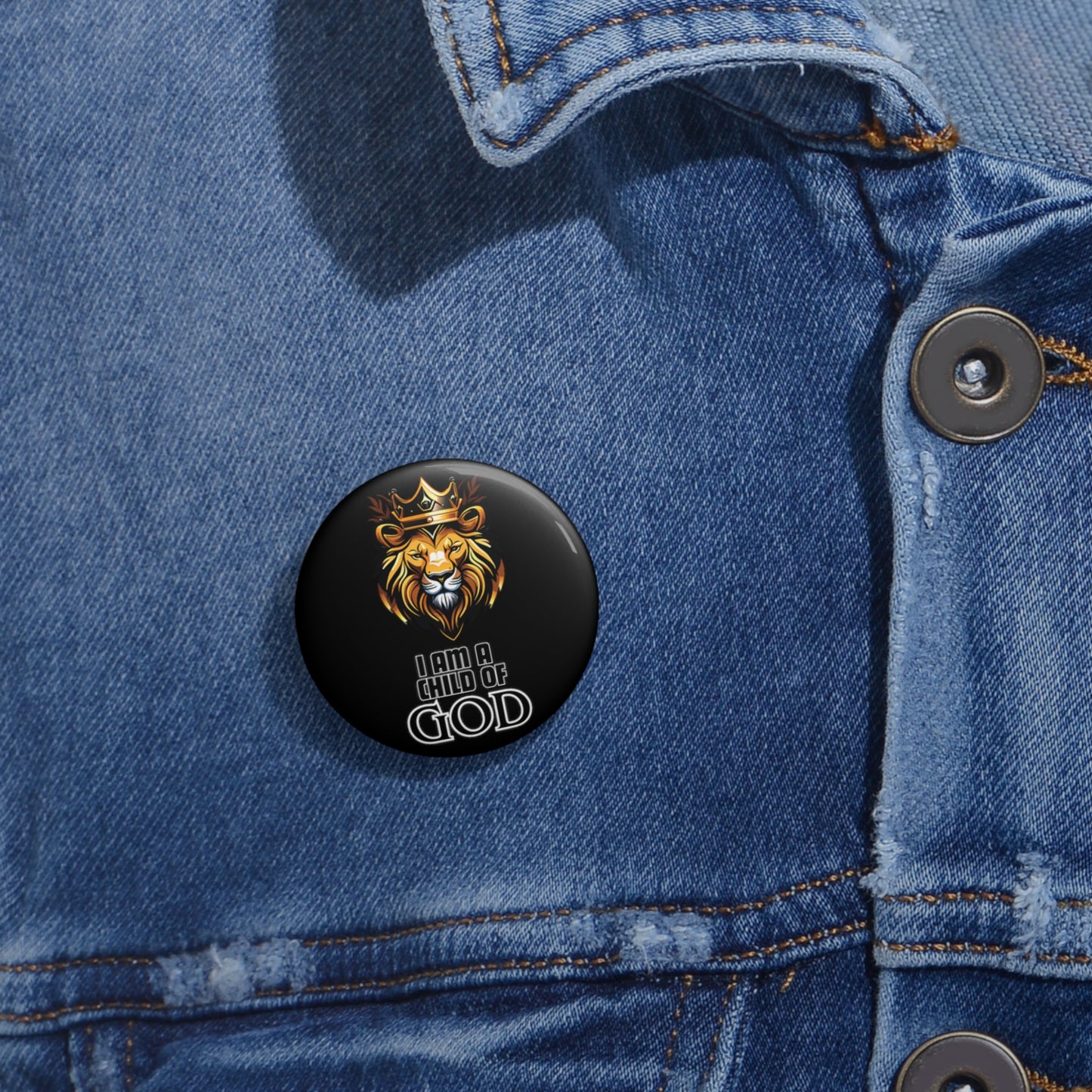 I am a child of God- Pin Button (black)