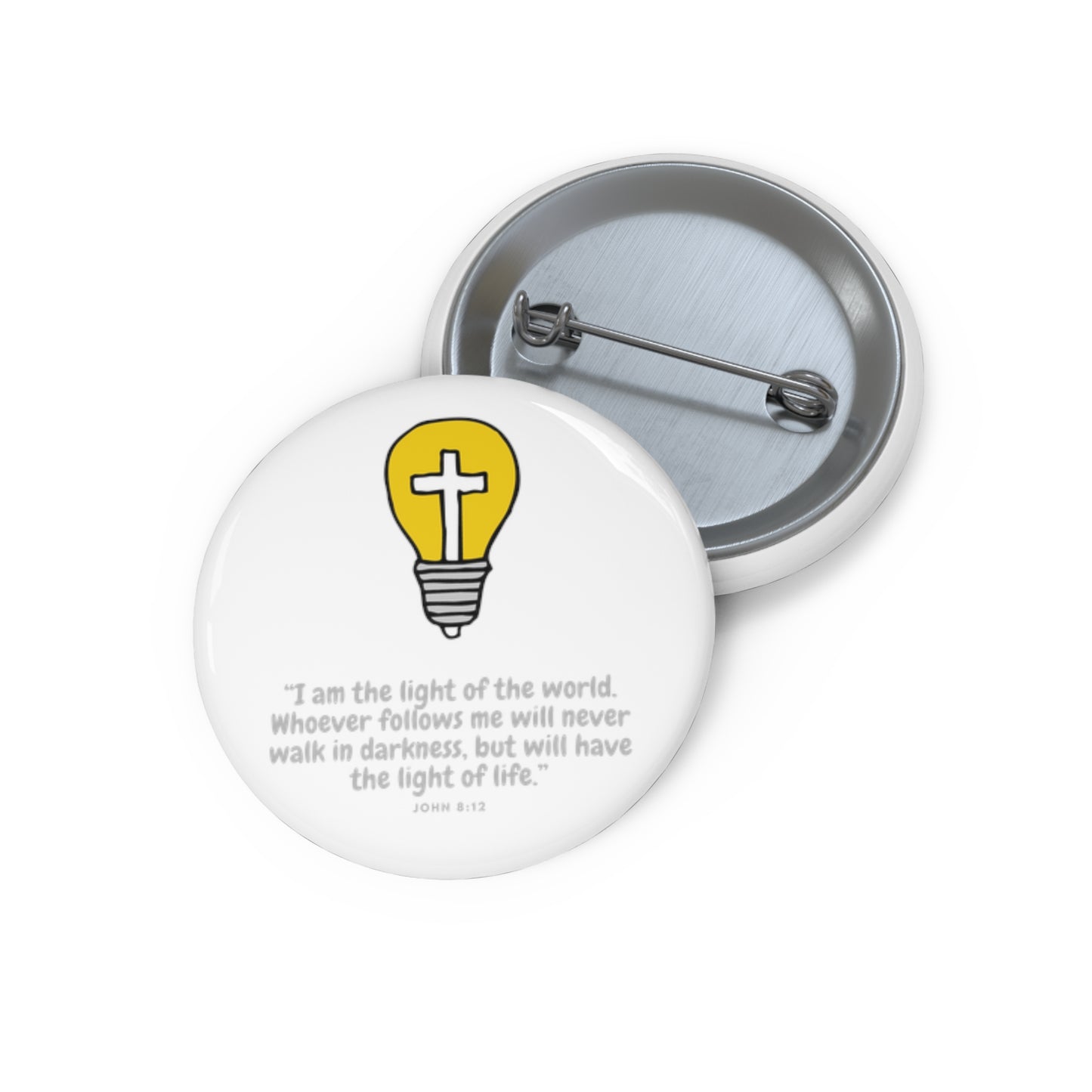 I am the light- Pin Button (white)