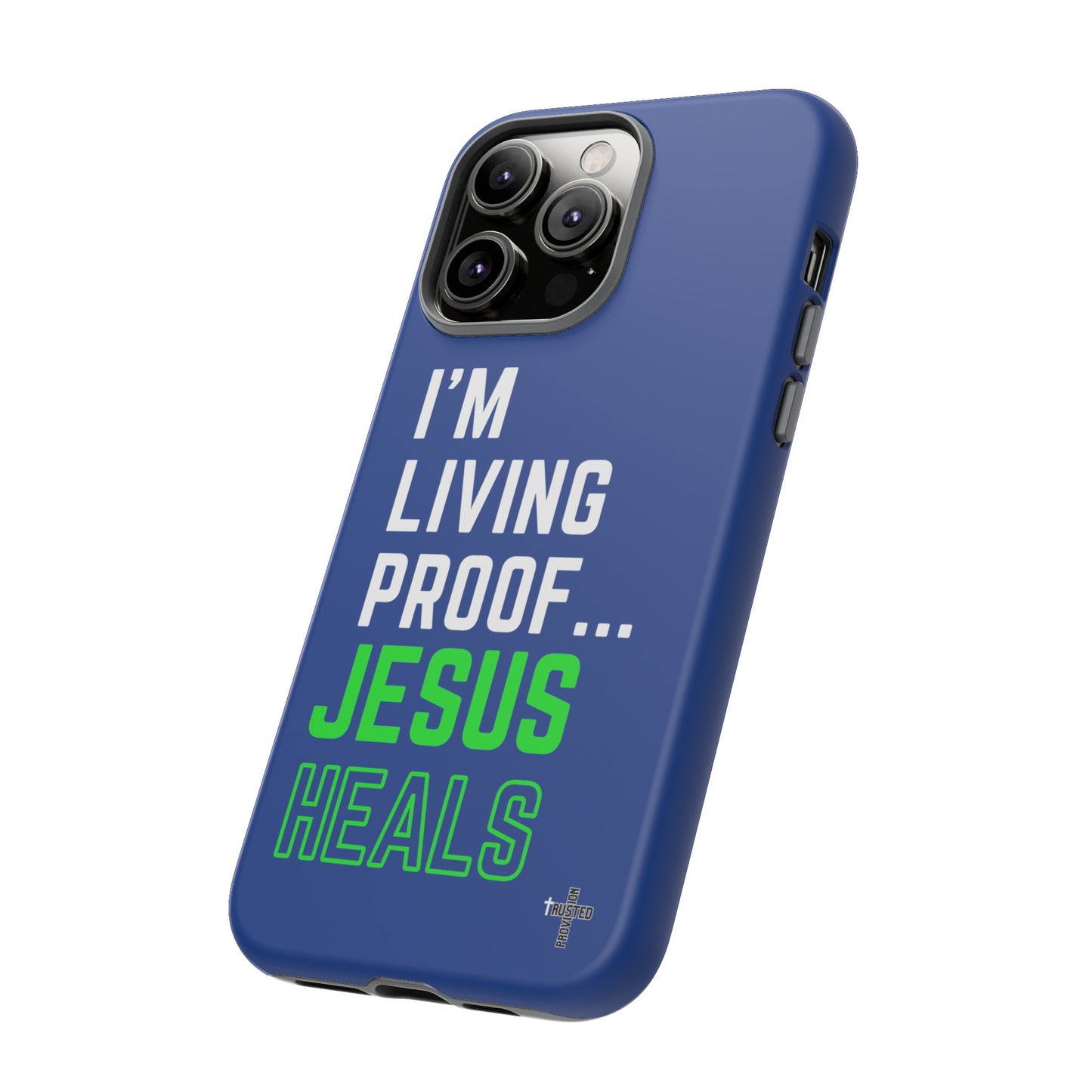 I'm living proof...Jesus Heals- Tough Case (blue & neon)