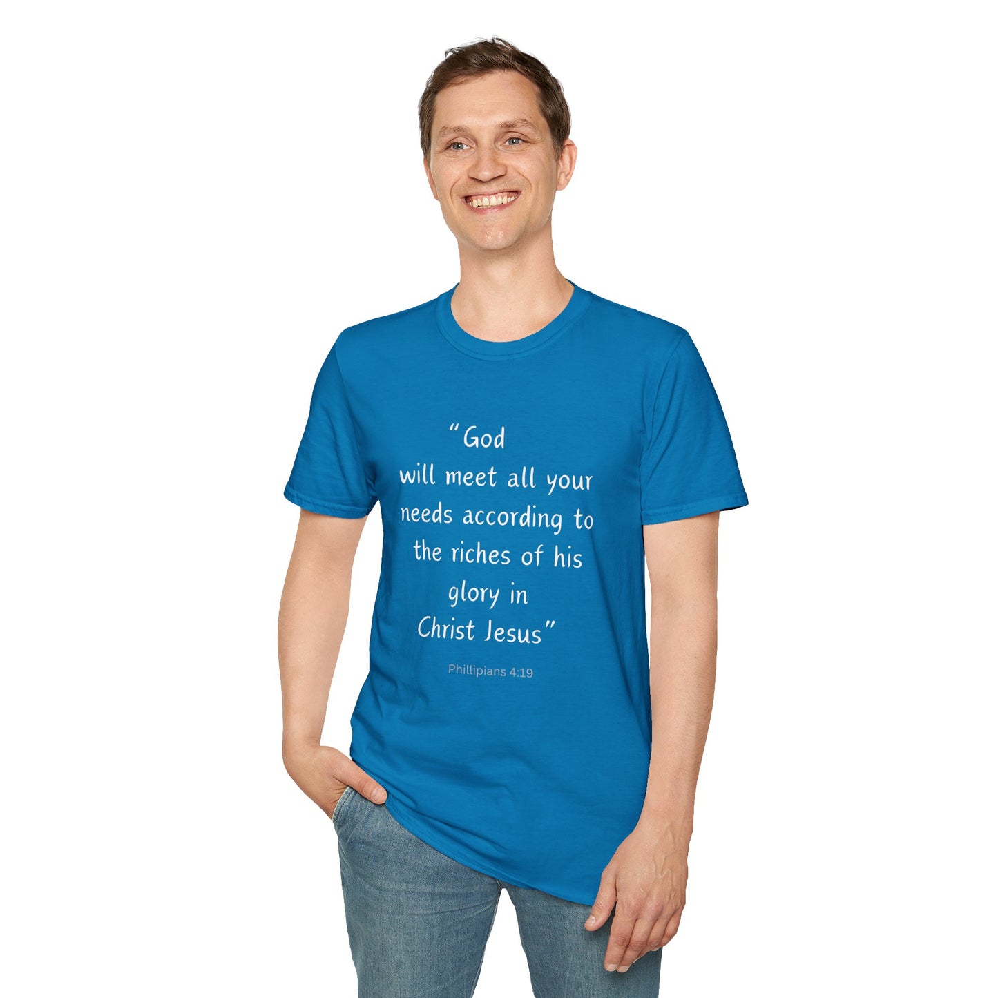 God will meet all your needs- Unisex Softstyle T-Shirt