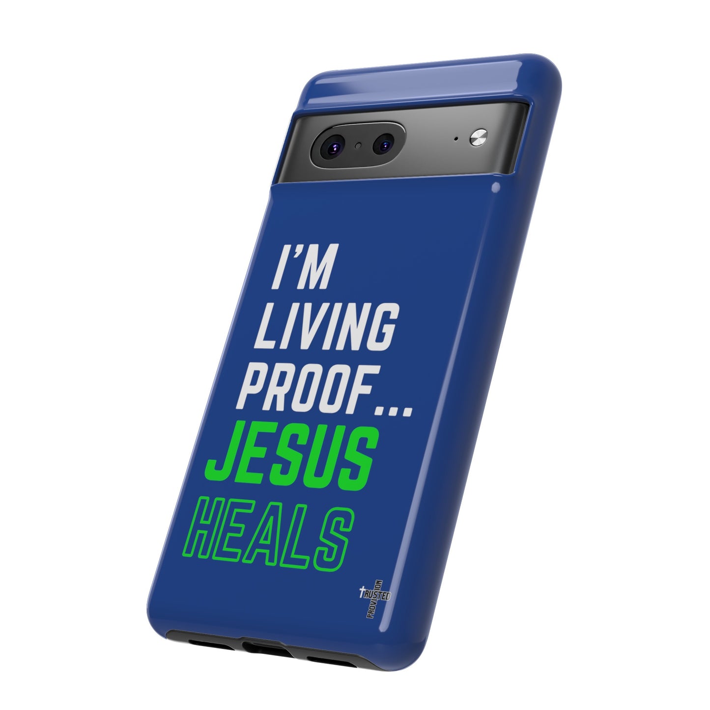 I'm living proof...Jesus Heals- Tough Case (blue & neon)