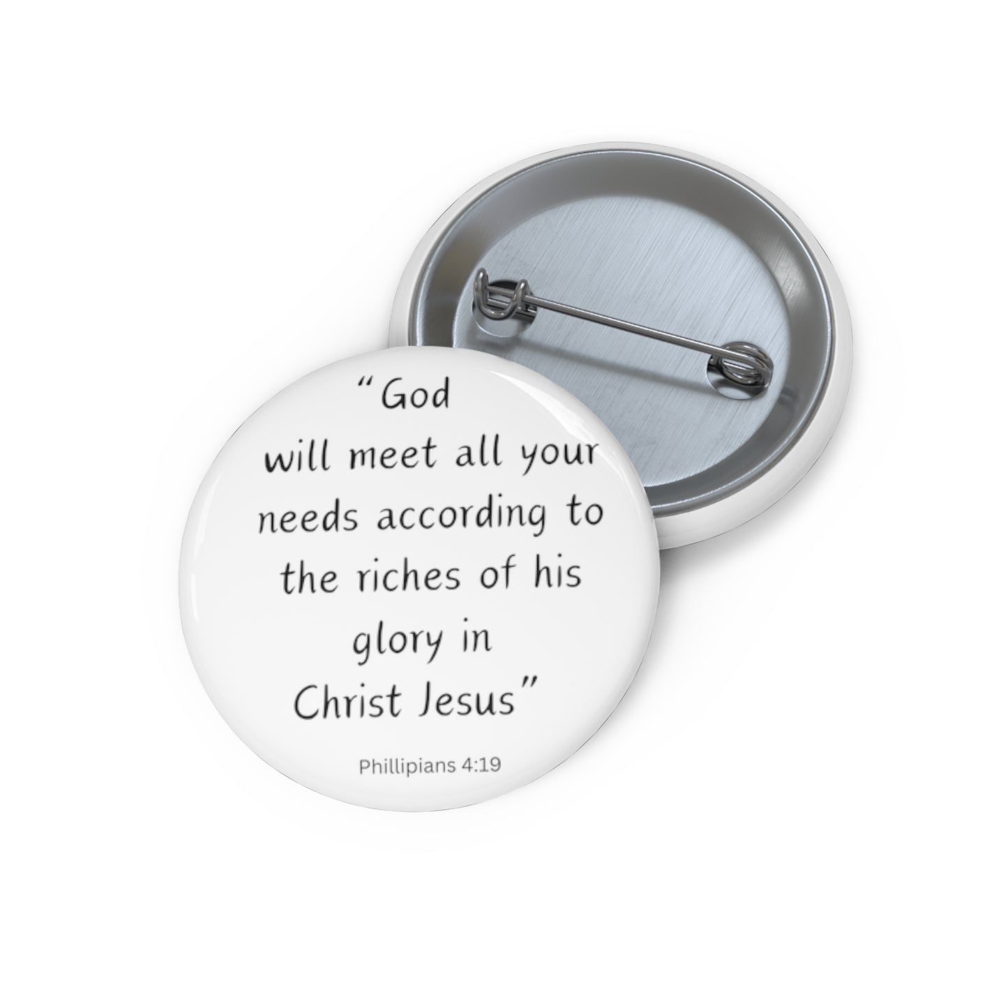 God Will Meet All Your Needs- Pin Button