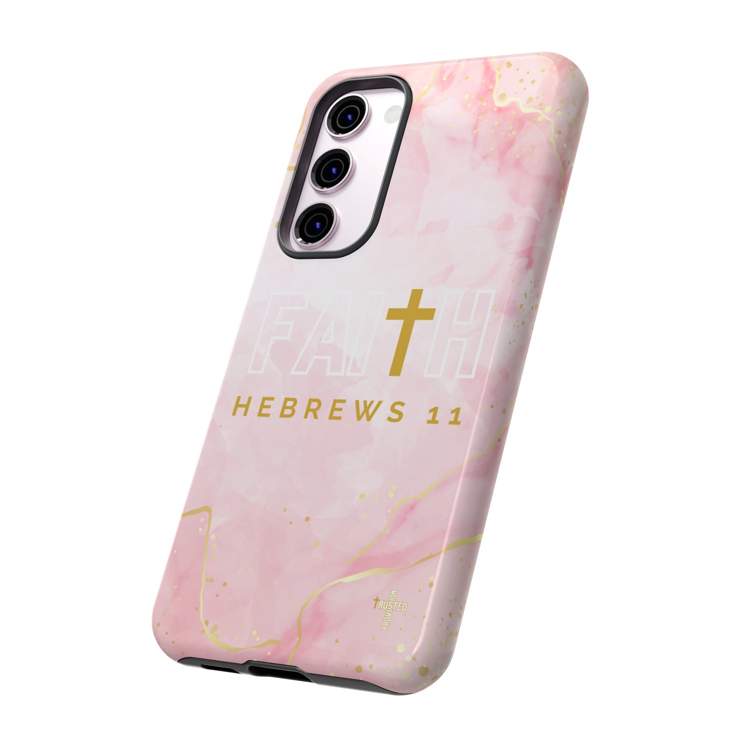 FAITH/Hebrews 11- Tough Case (pink galaxy)