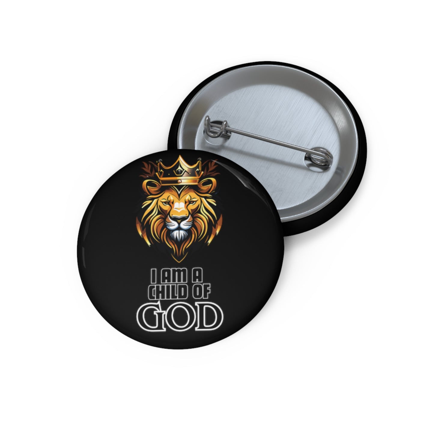 I am a child of God- Pin Button (black)