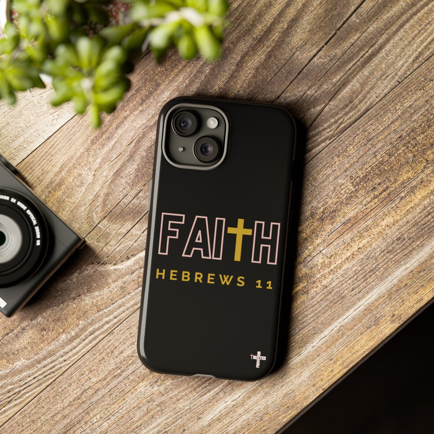 FAITH/Hebrews 11- Tough Case (black/rose/gold)