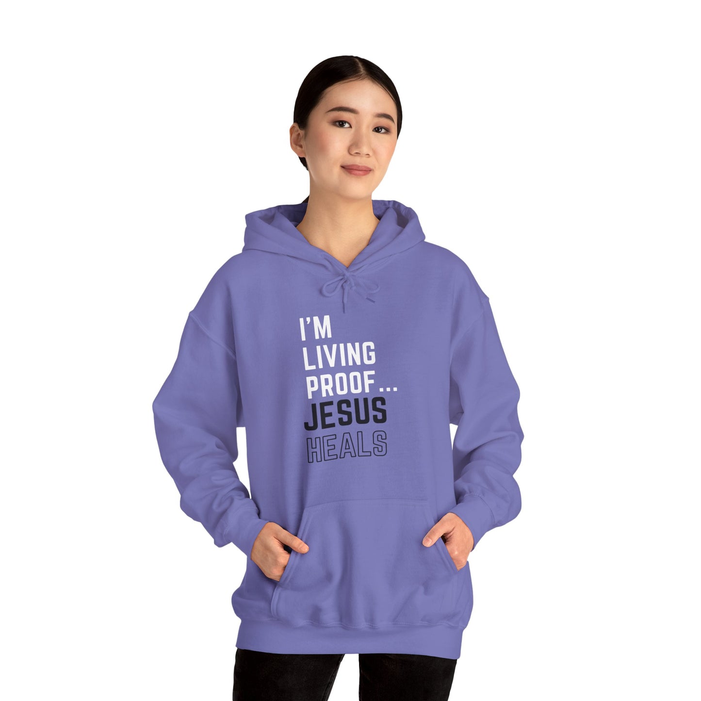 I am living proof...Jesus Heals- Unisex Hoodie