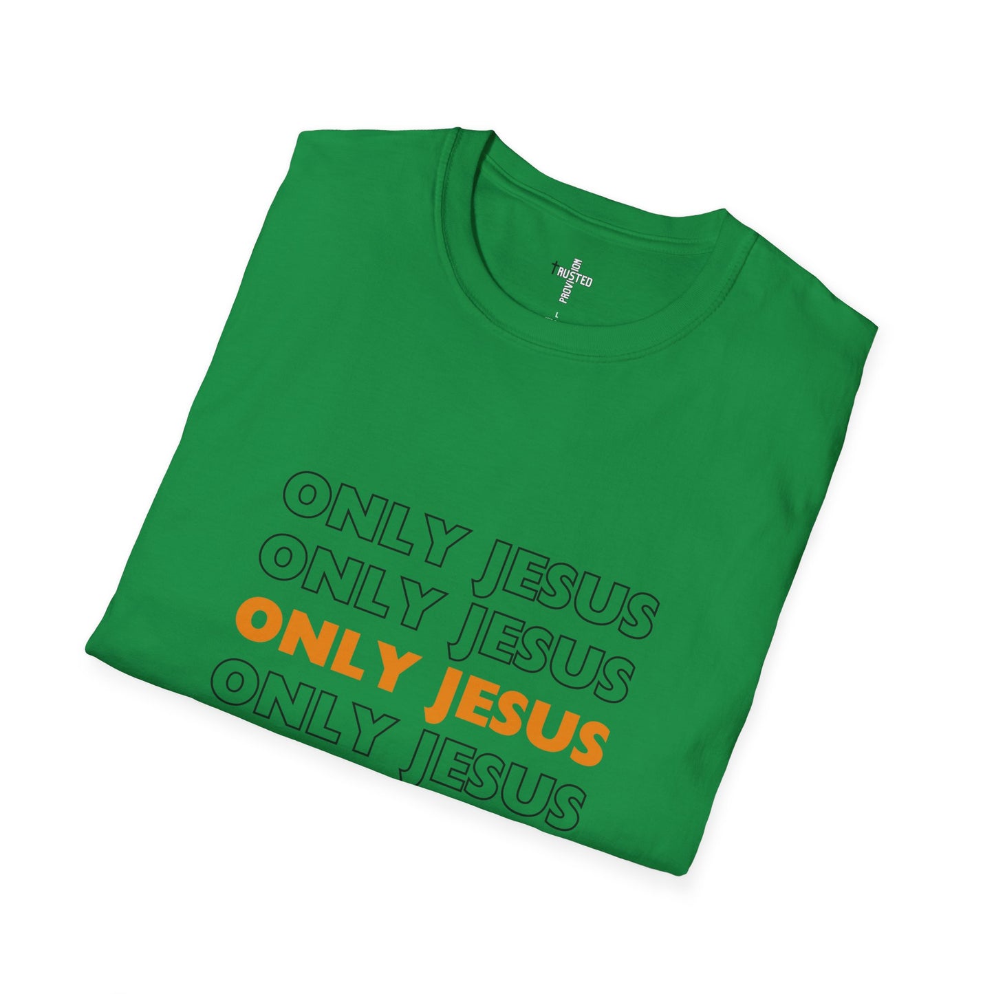 Only Jesus- Unisex Softstyle T-Shirt