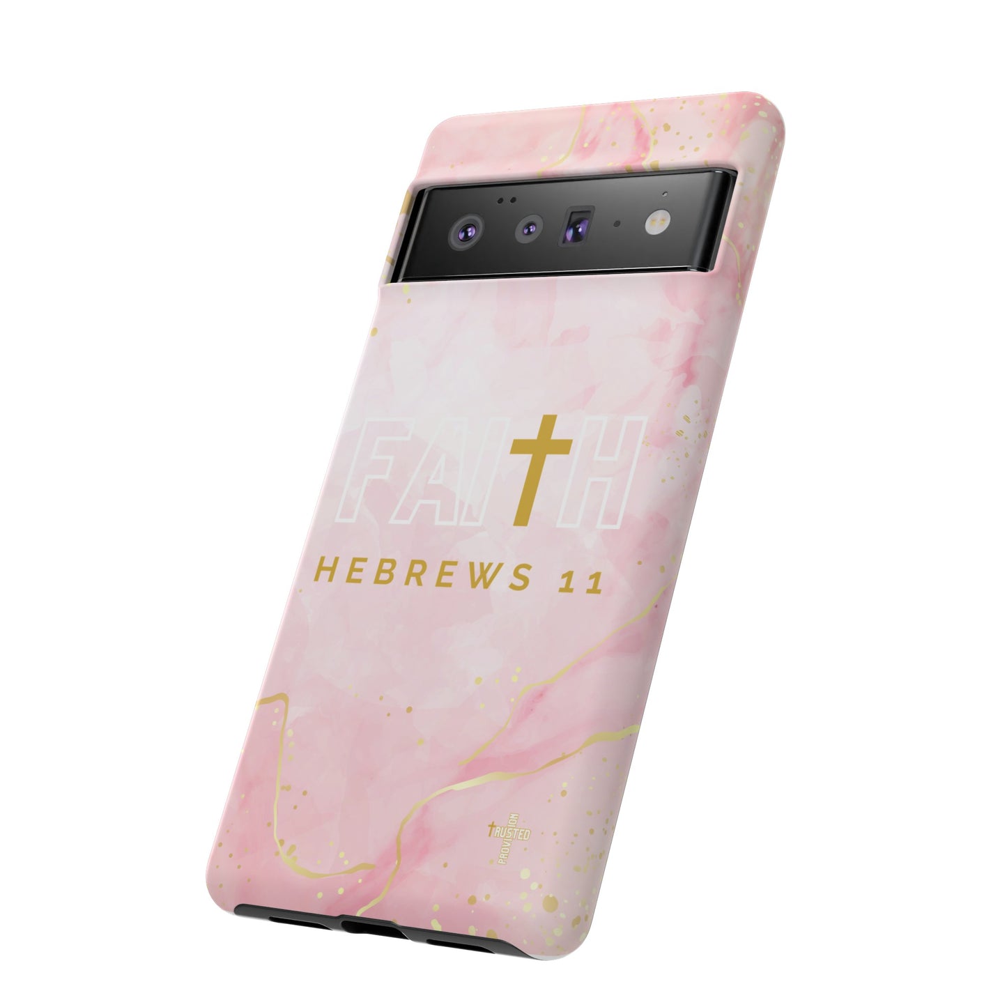 FAITH/Hebrews 11- Tough Case (pink galaxy)