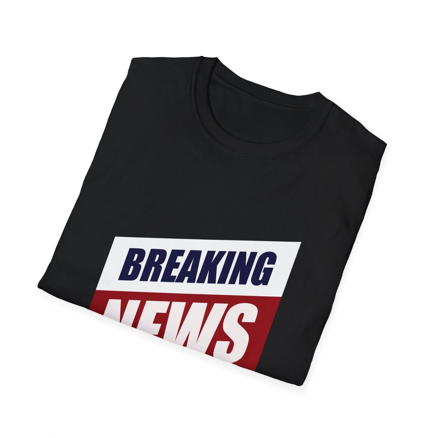 Breaking News- Unisex Softstyle T-Shirt