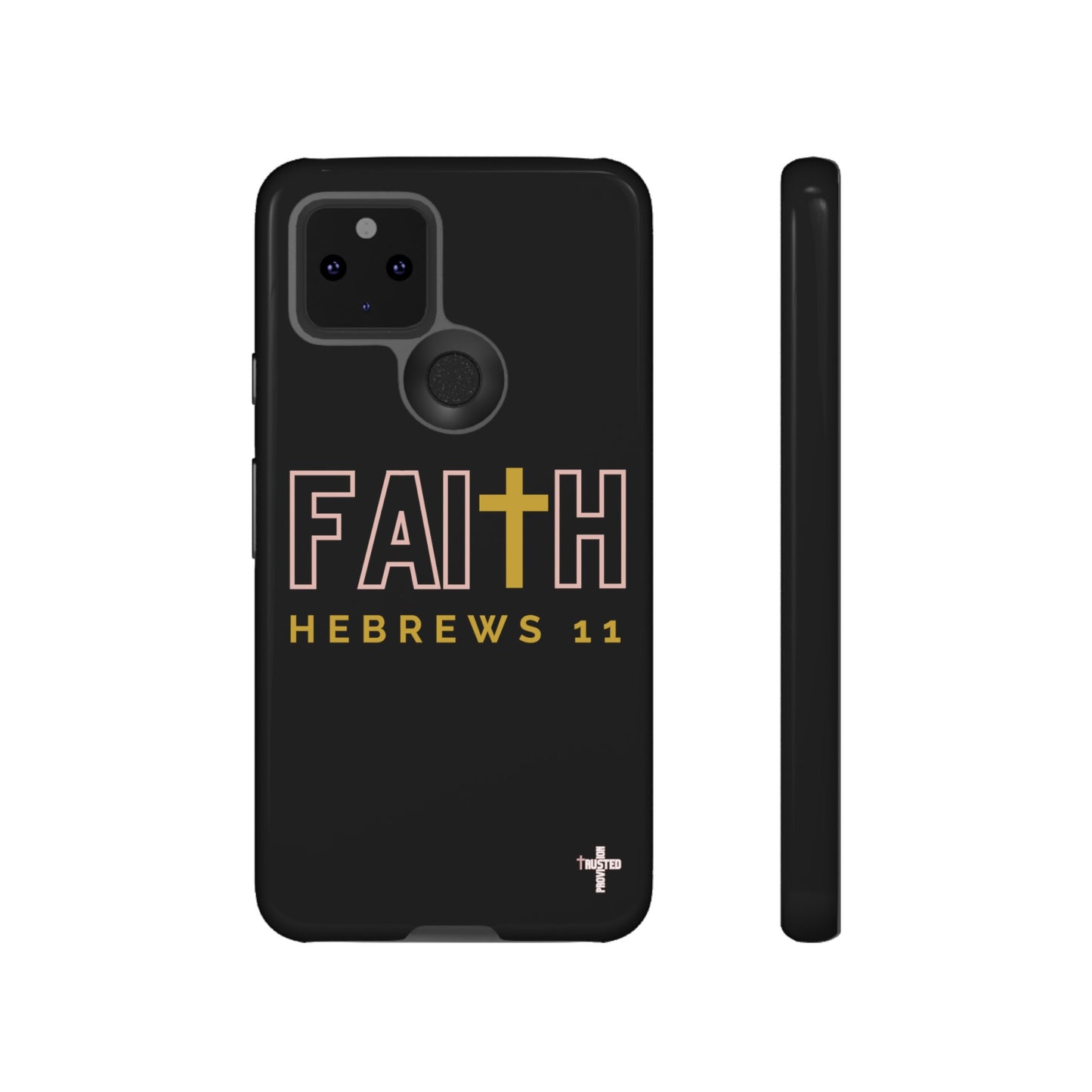 FAITH/Hebrews 11- Tough Case (black/rose/gold)