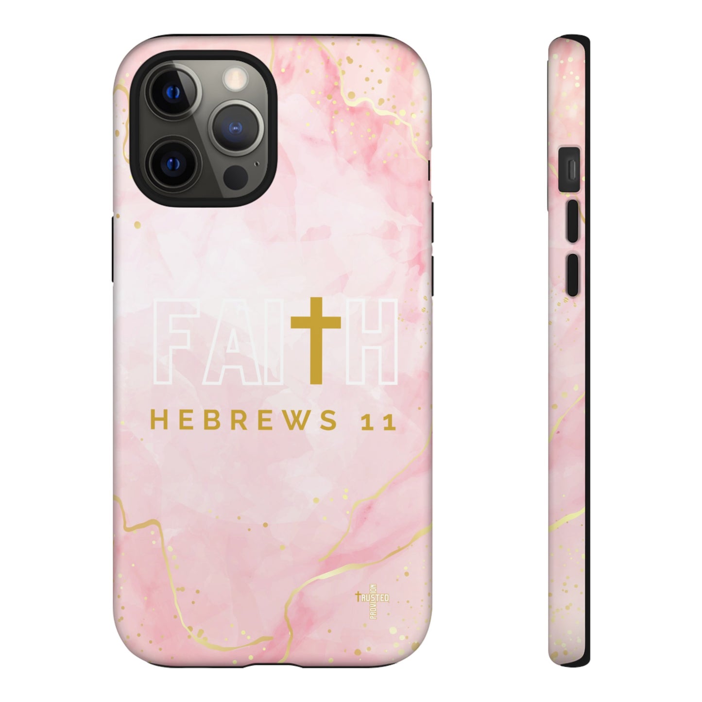 FAITH/Hebrews 11- Tough Case (pink galaxy)