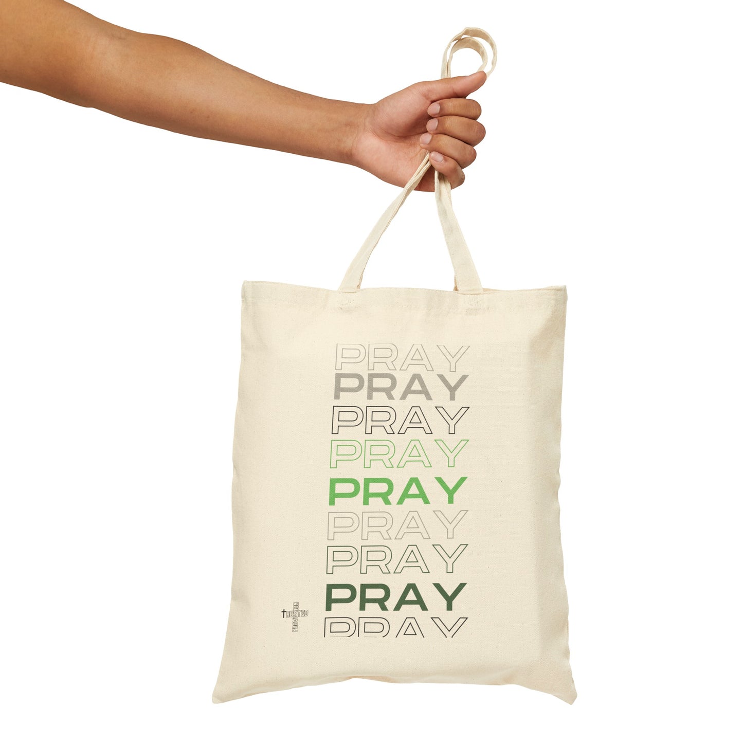 Pray, Pray, Pray- Canvas Tote Bag