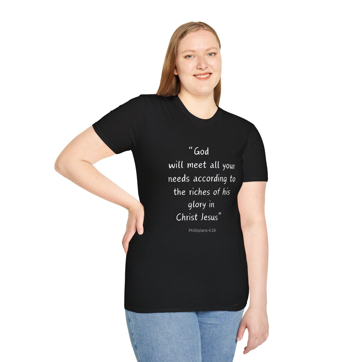 God will meet all your needs- Unisex Softstyle T-Shirt