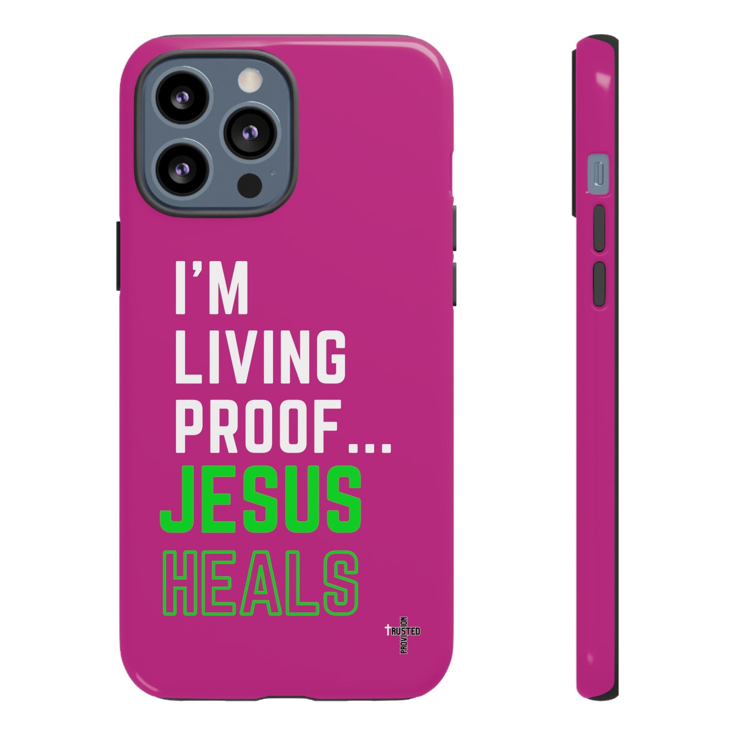 I'm living proof...Jesus Heals- Tough Case (pink)