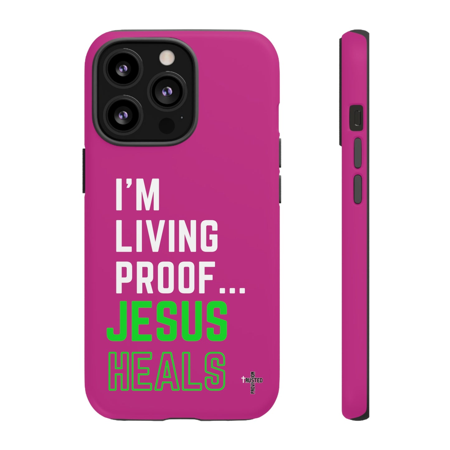 I'm living proof...Jesus Heals- Tough Case (pink)