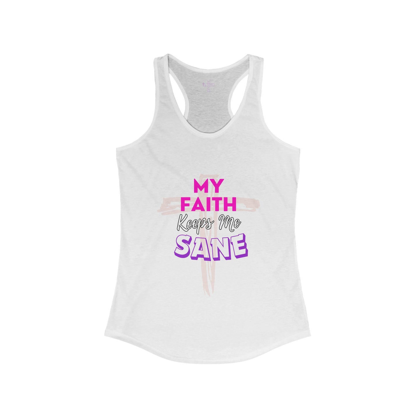 My Faith Keeps Me Sane- Women's Racerback Tanktop