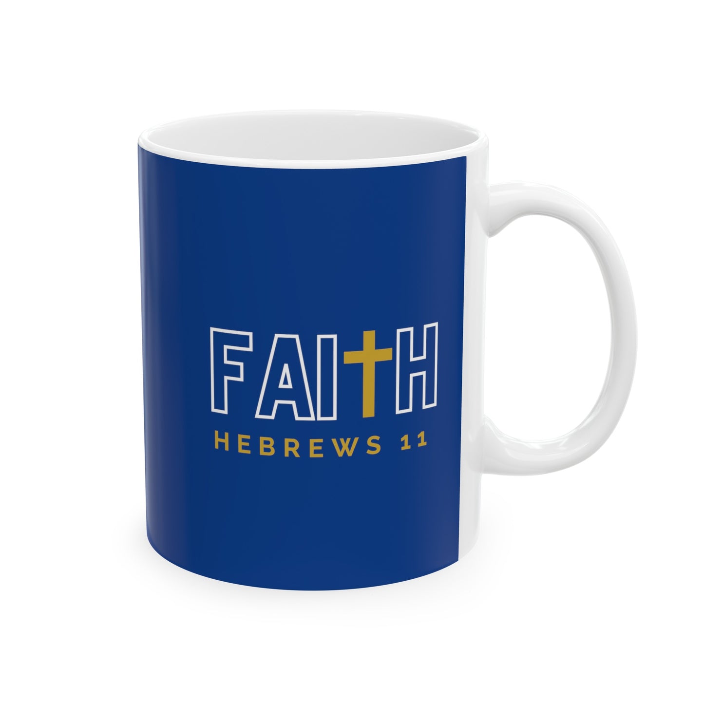 FAITH/Hebrews 11- 11 oz Coffee Mug 11oz (royal)