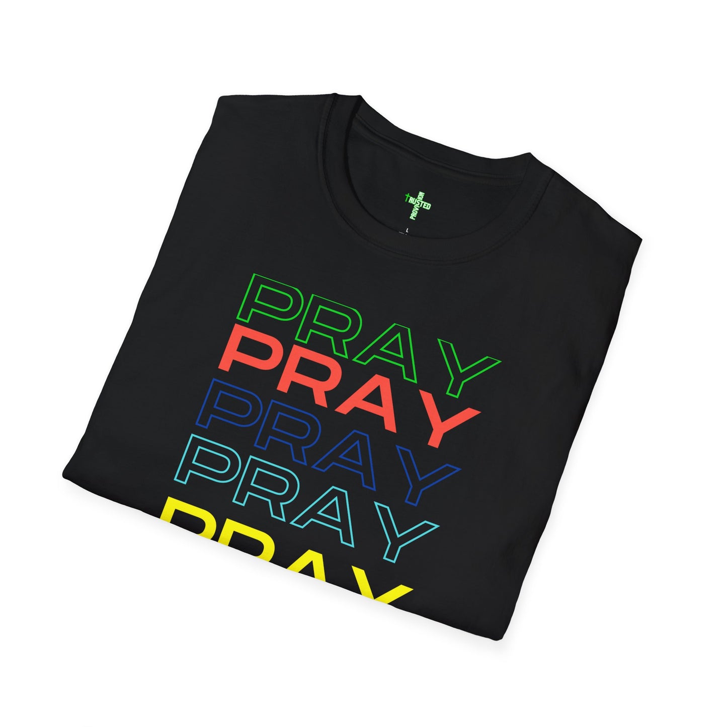 Pray- Unisex T-Shirt