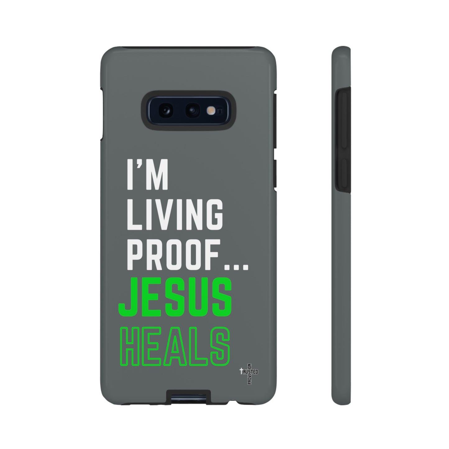 I'm living proof...Jesus Heals- Tough Case (dark grey)