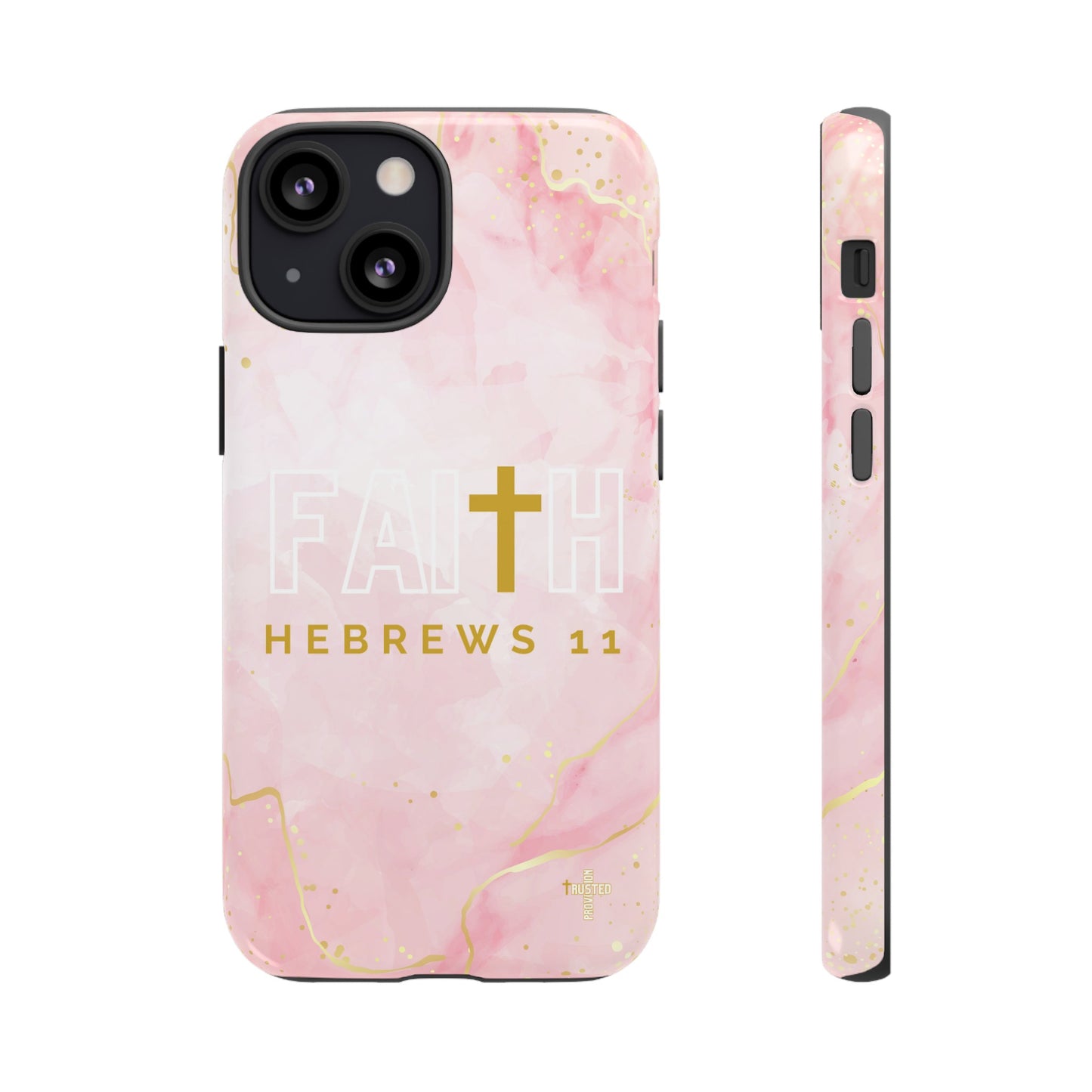 FAITH/Hebrews 11- Tough Case (pink galaxy)