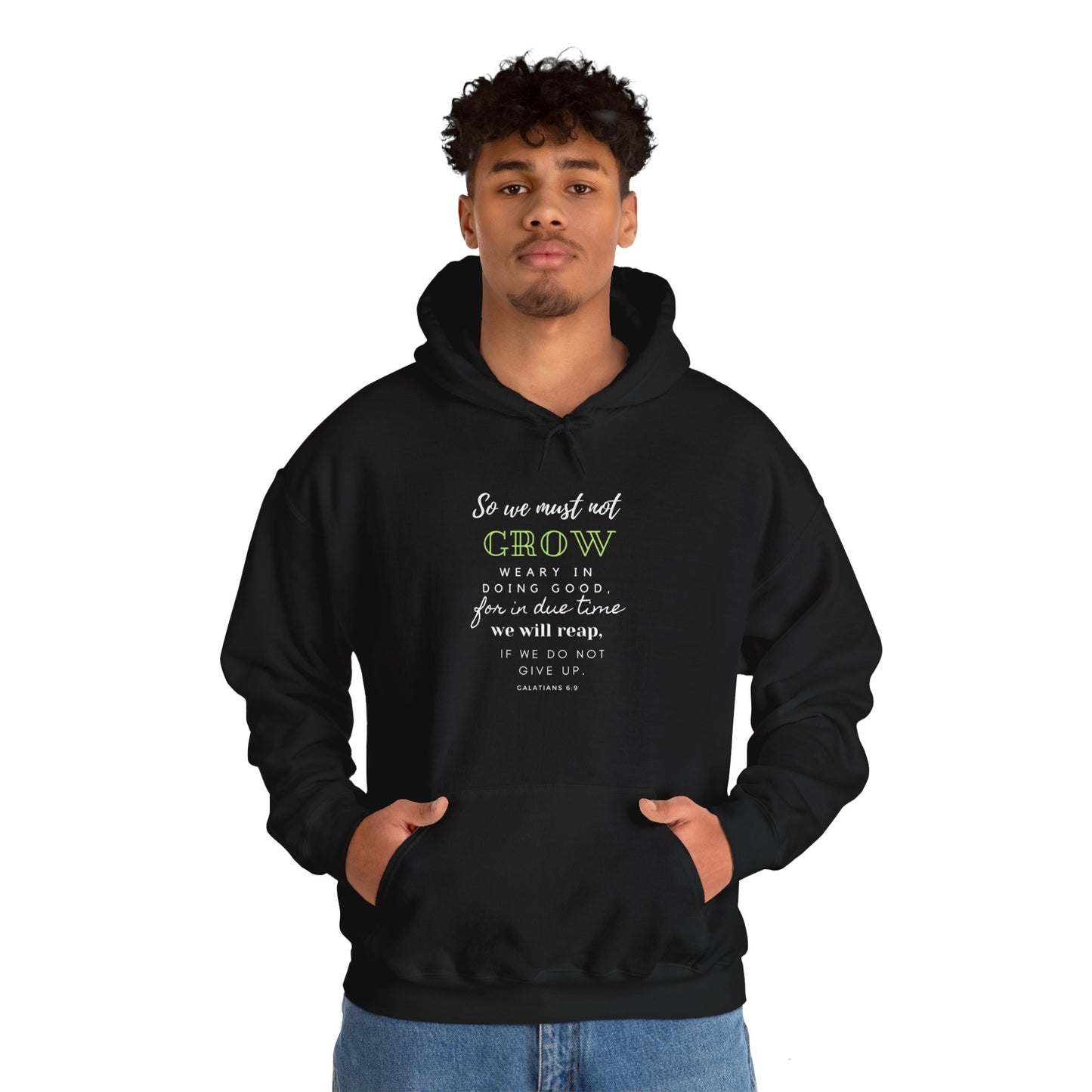 Galatians 6:9- Unisex Hoodie