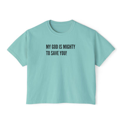 My God is Mighty to Save You!- Women's Softstyle T-Shirt