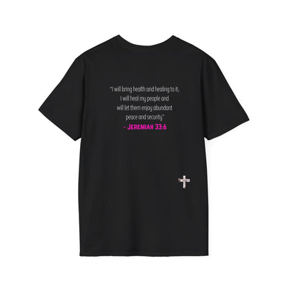 I'm living proof...Jesus Heals- Women's Softstyle T-Shirt (pink letters)