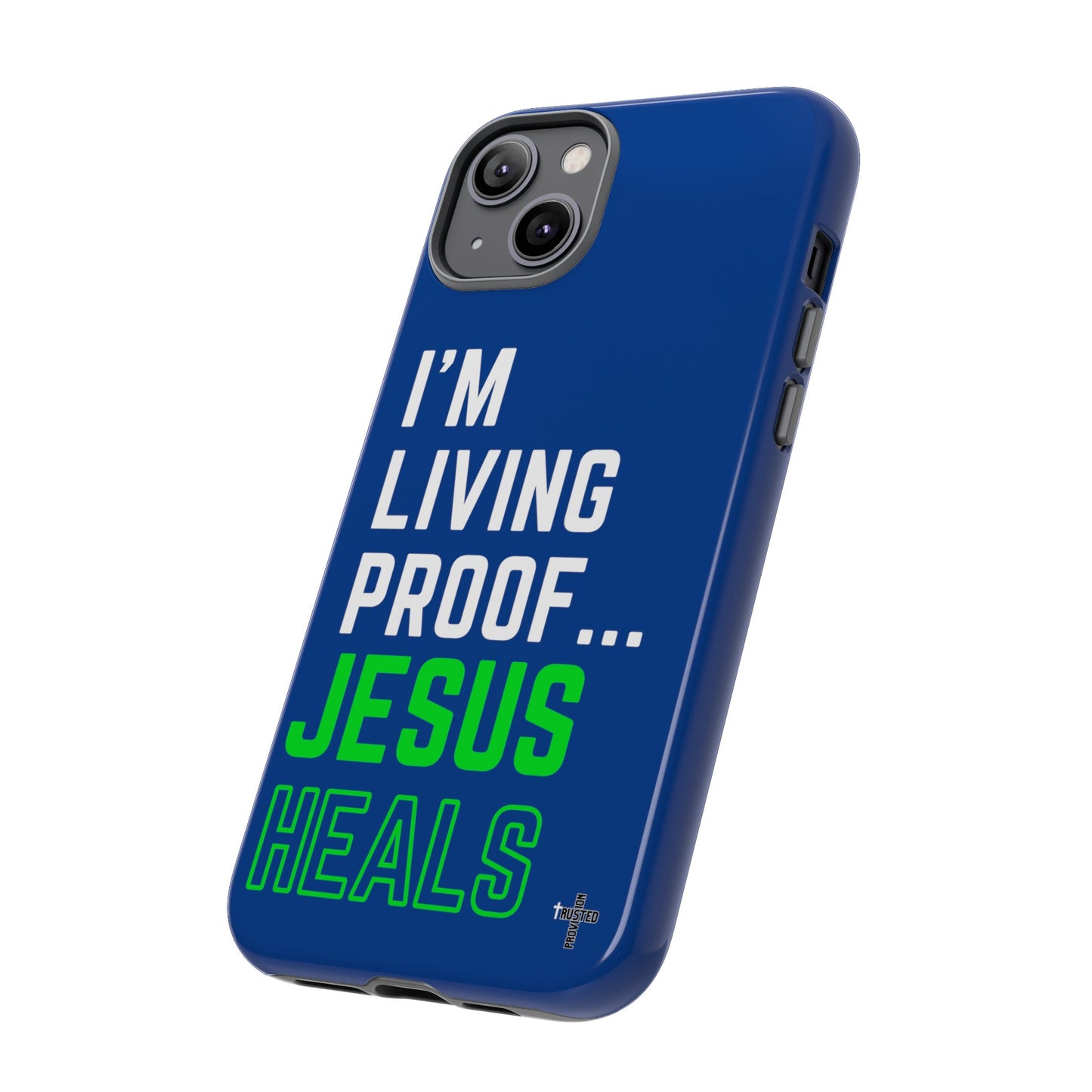 I'm living proof...Jesus Heals- Tough Case (blue & neon)