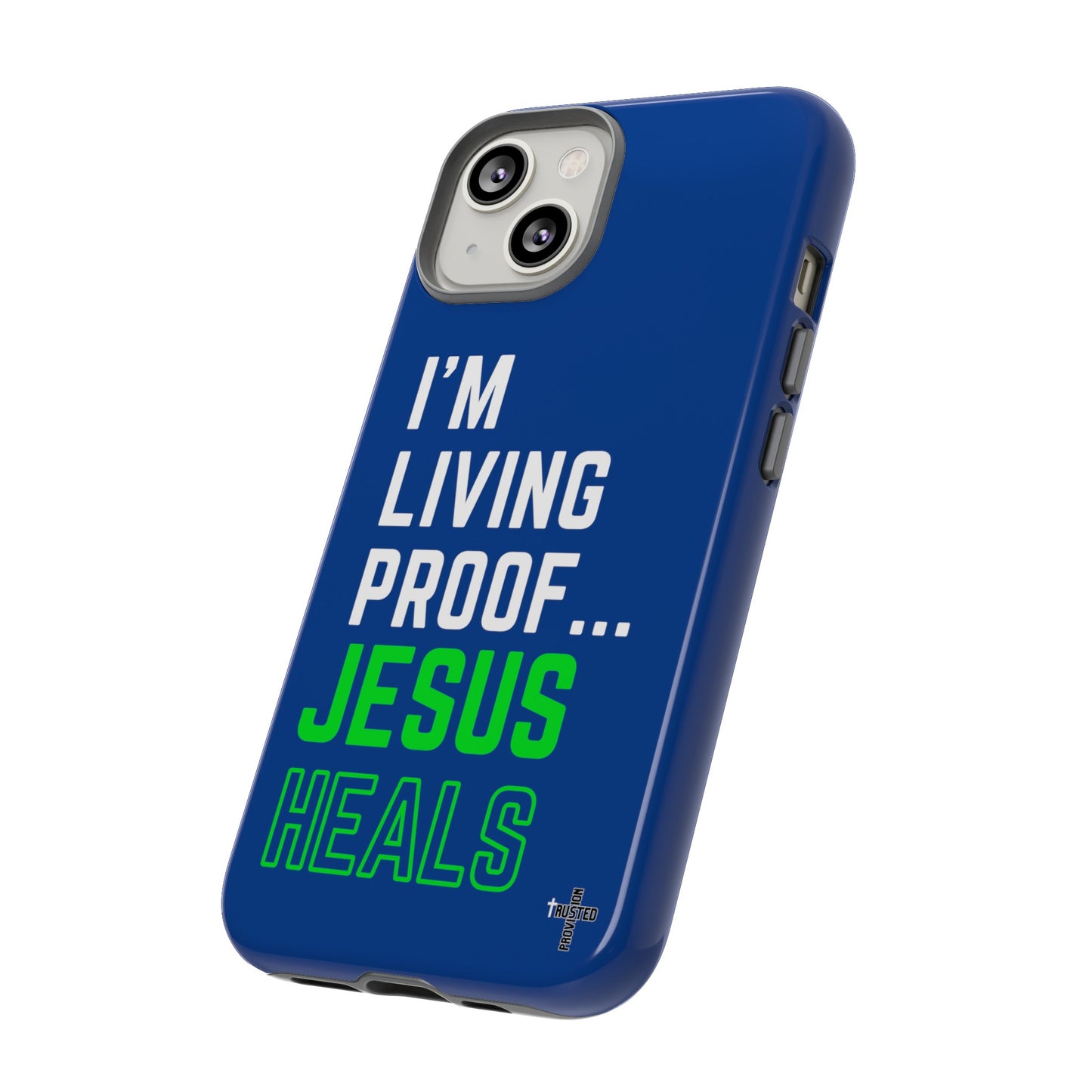 I'm living proof...Jesus Heals- Tough Case (blue & neon)