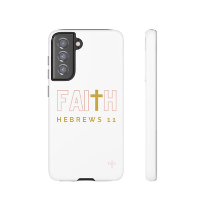 FAITH/Hebrews 11- Tough Case (white/rose/gold)