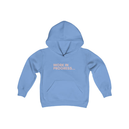 Work in Progress...- Youth Hoodie (rose letters)