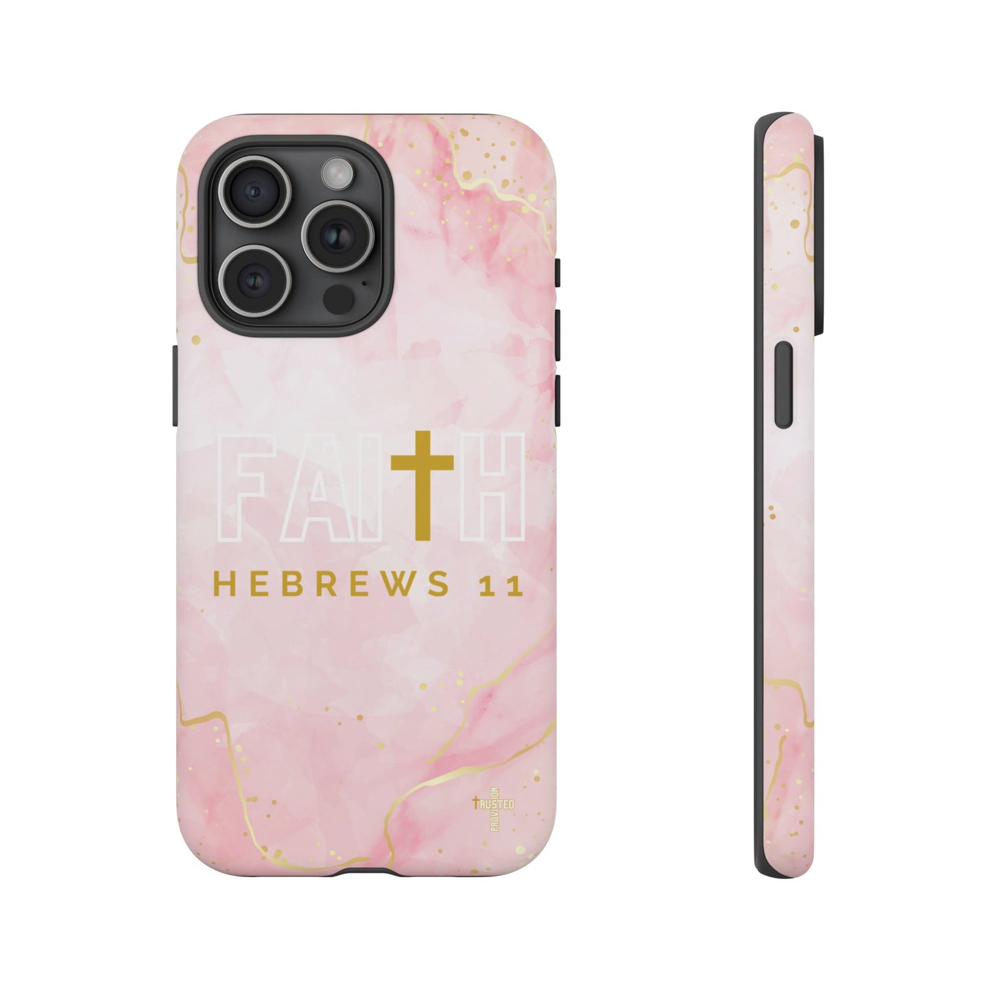 FAITH/Hebrews 11- Tough Case (pink galaxy)