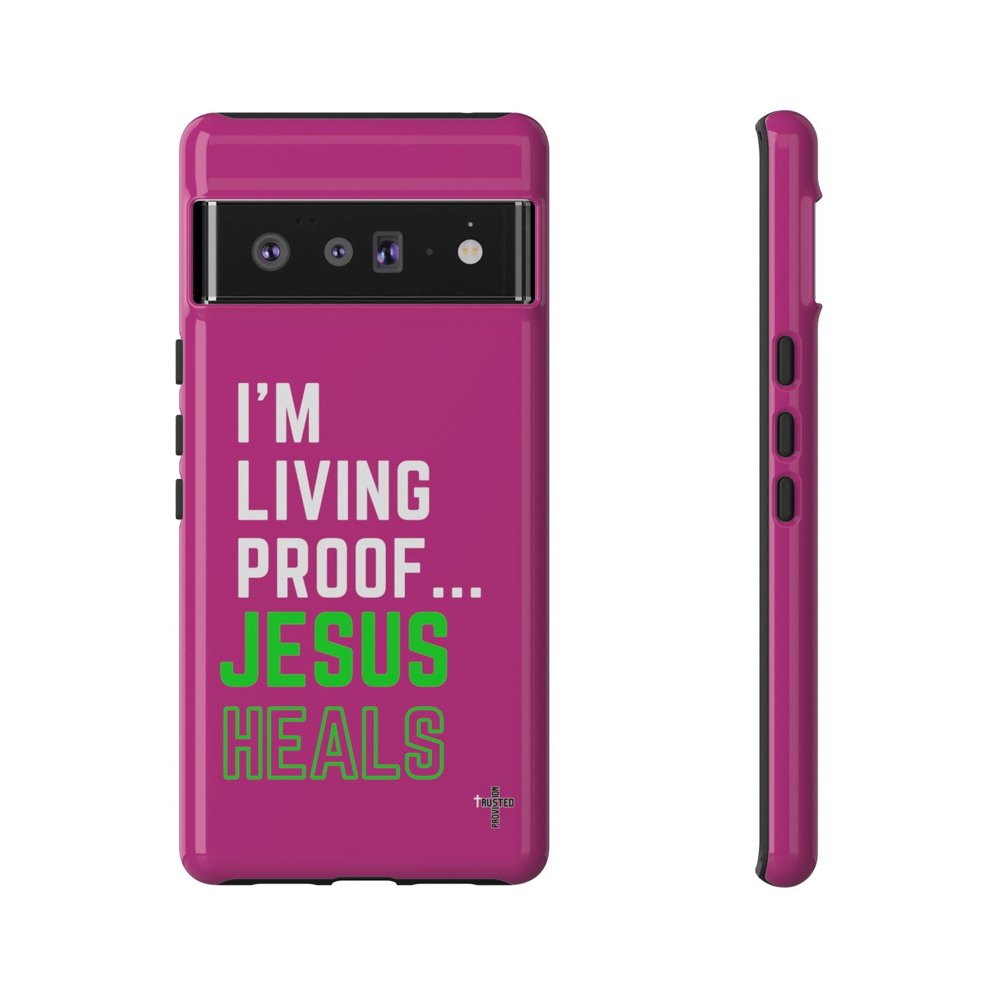 I'm living proof...Jesus Heals- Tough Case (pink)