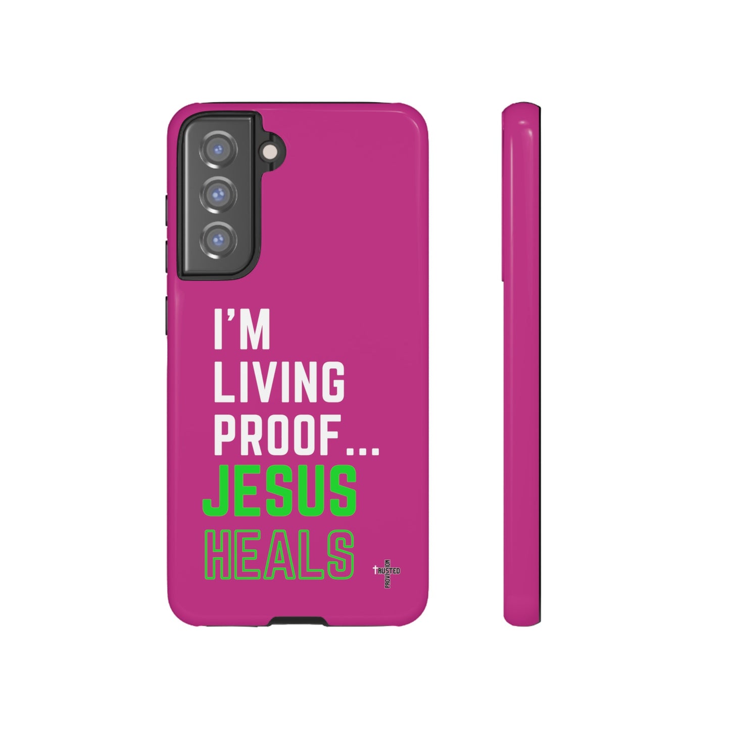 I'm living proof...Jesus Heals- Tough Case (pink)