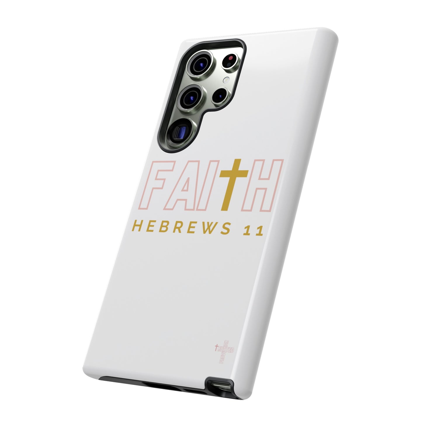 FAITH/Hebrews 11- Tough Case (white/rose/gold)