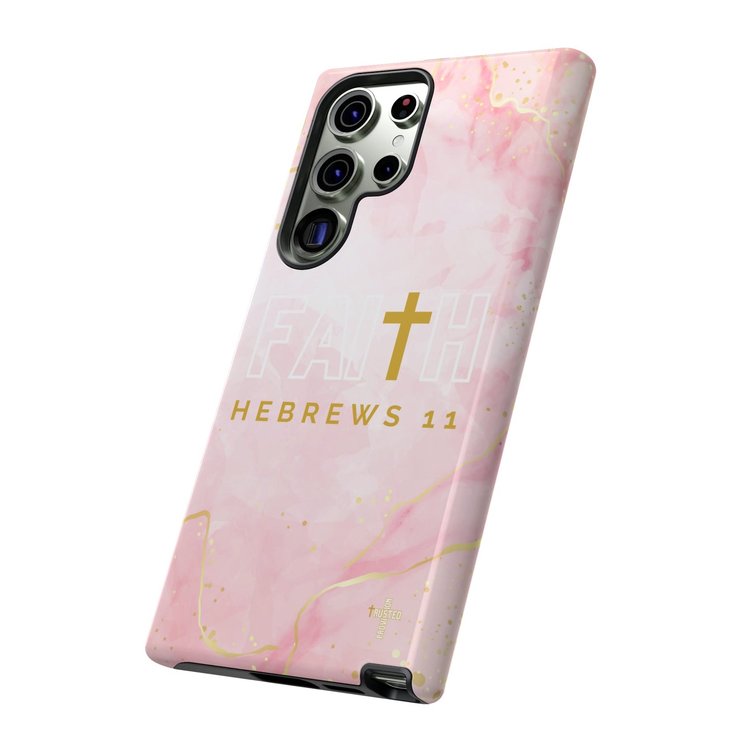 FAITH/Hebrews 11- Tough Case (pink galaxy)