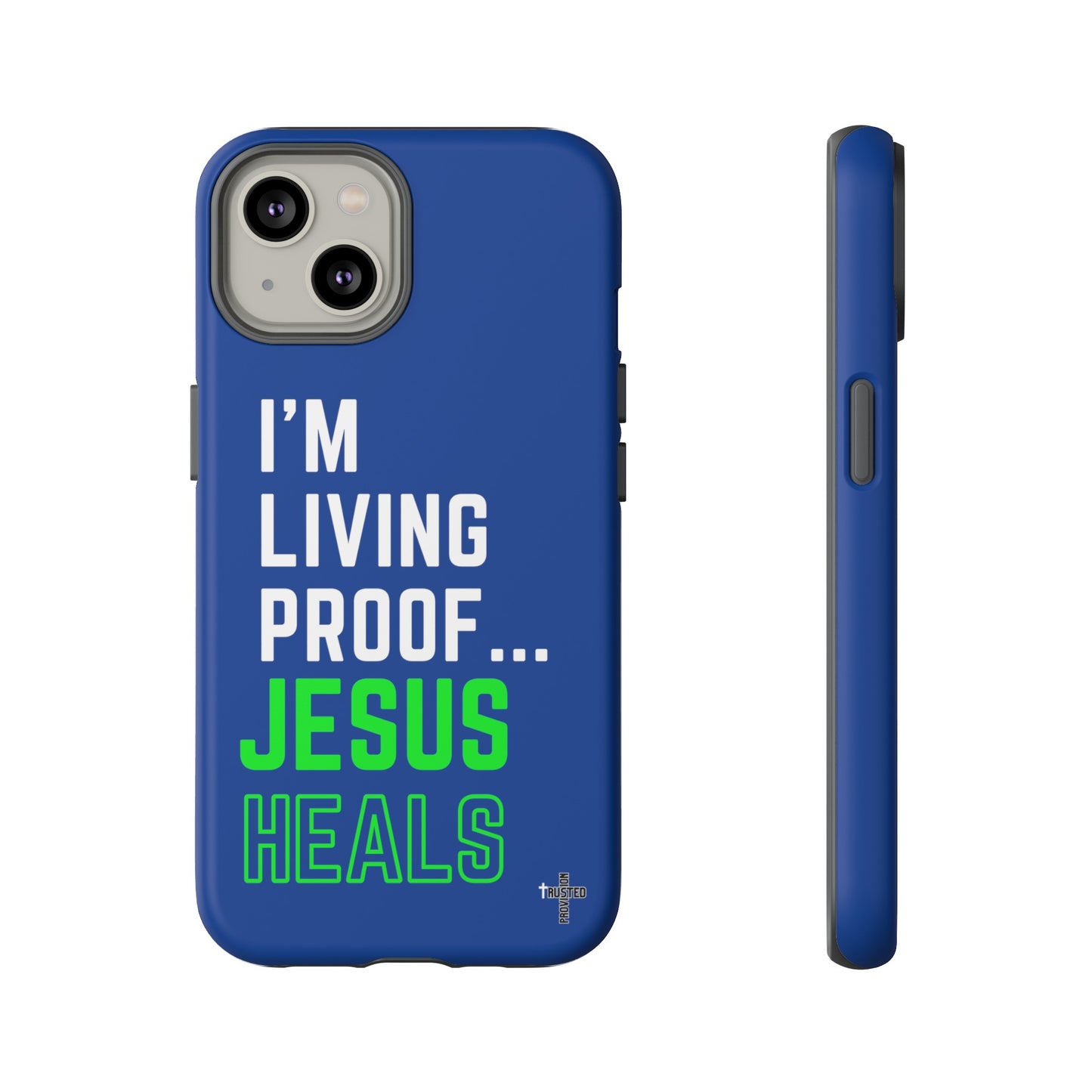 I'm living proof...Jesus Heals- Tough Case (blue & neon)