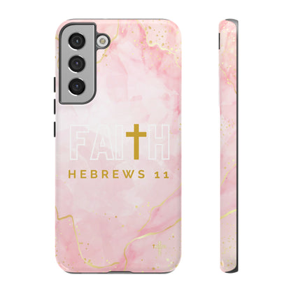 FAITH/Hebrews 11- Tough Case (pink galaxy)