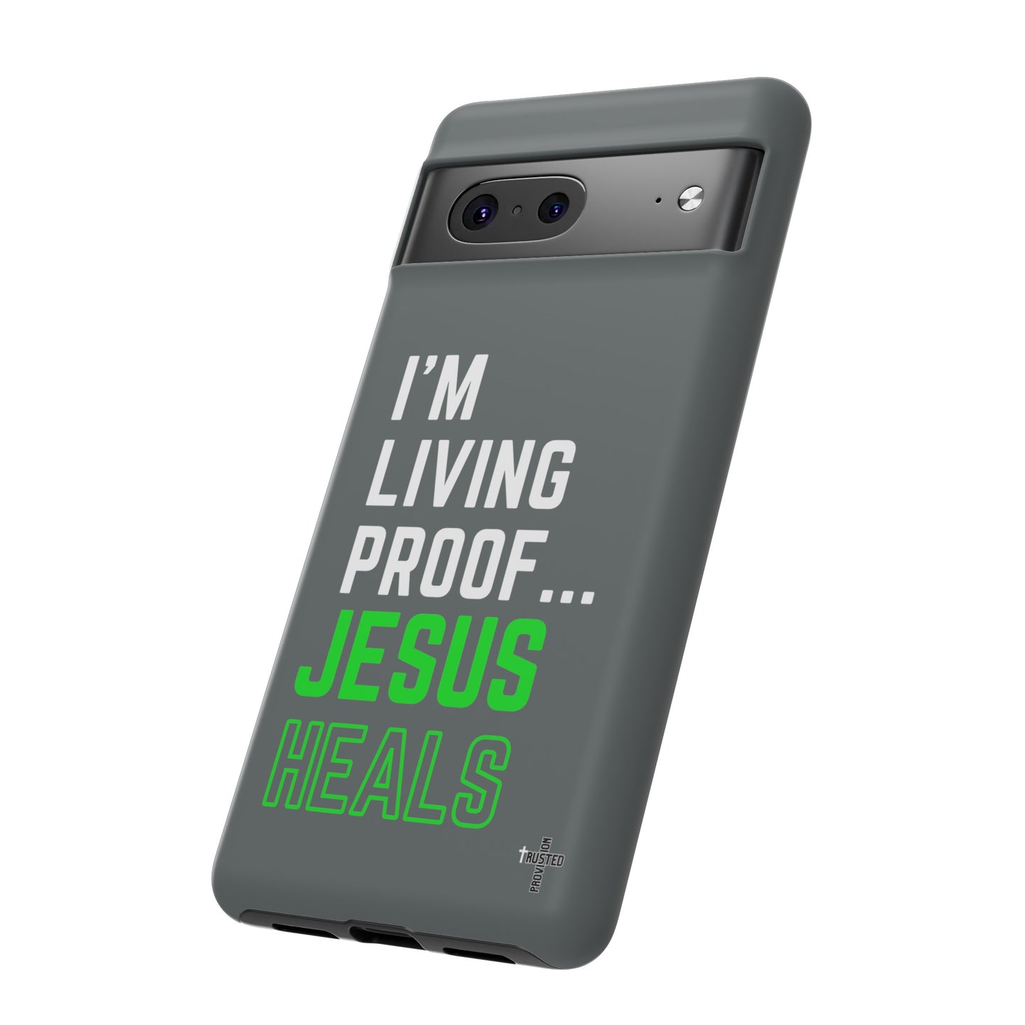 I'm living proof...Jesus Heals- Tough Case (dark grey)