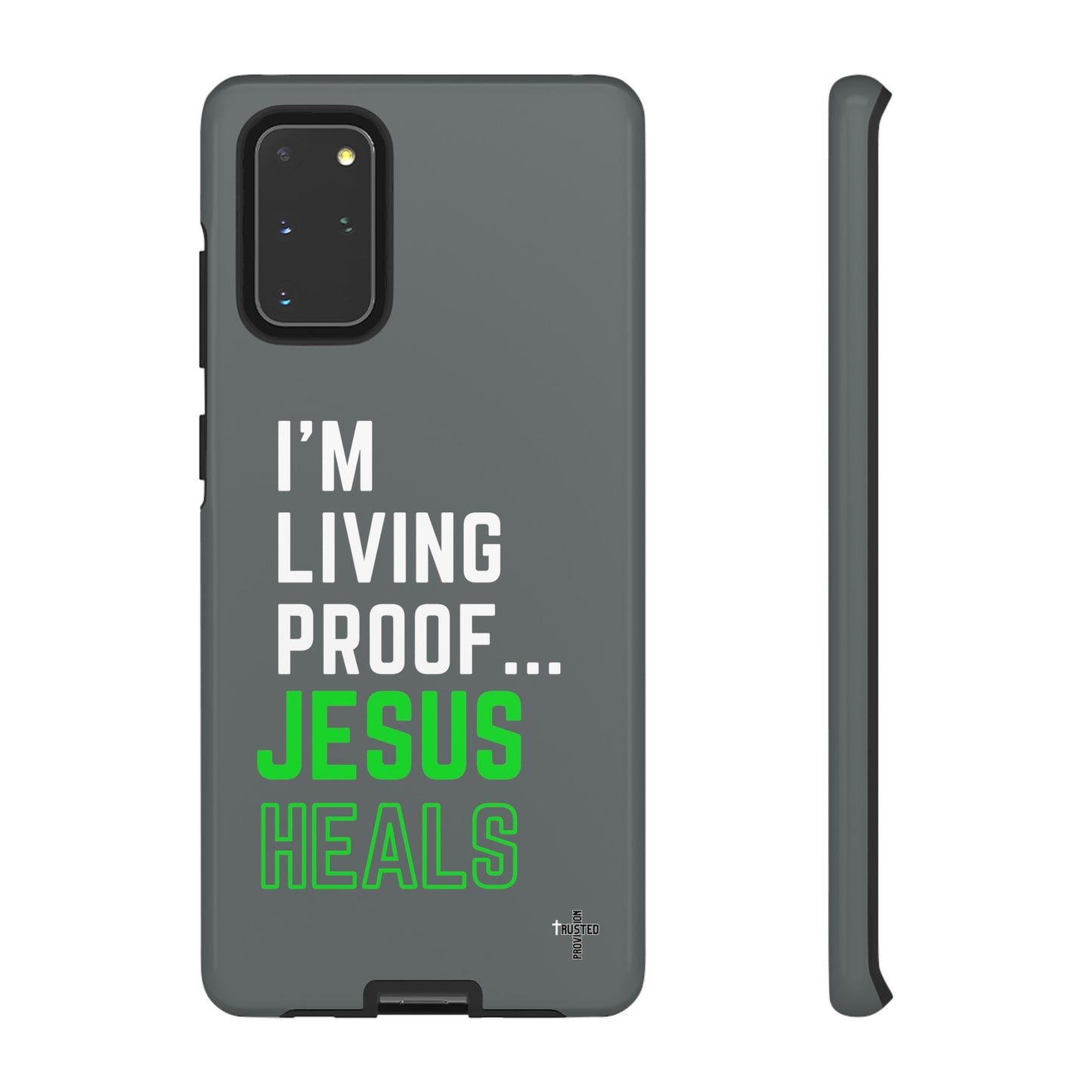 I'm living proof...Jesus Heals- Tough Case (dark grey)