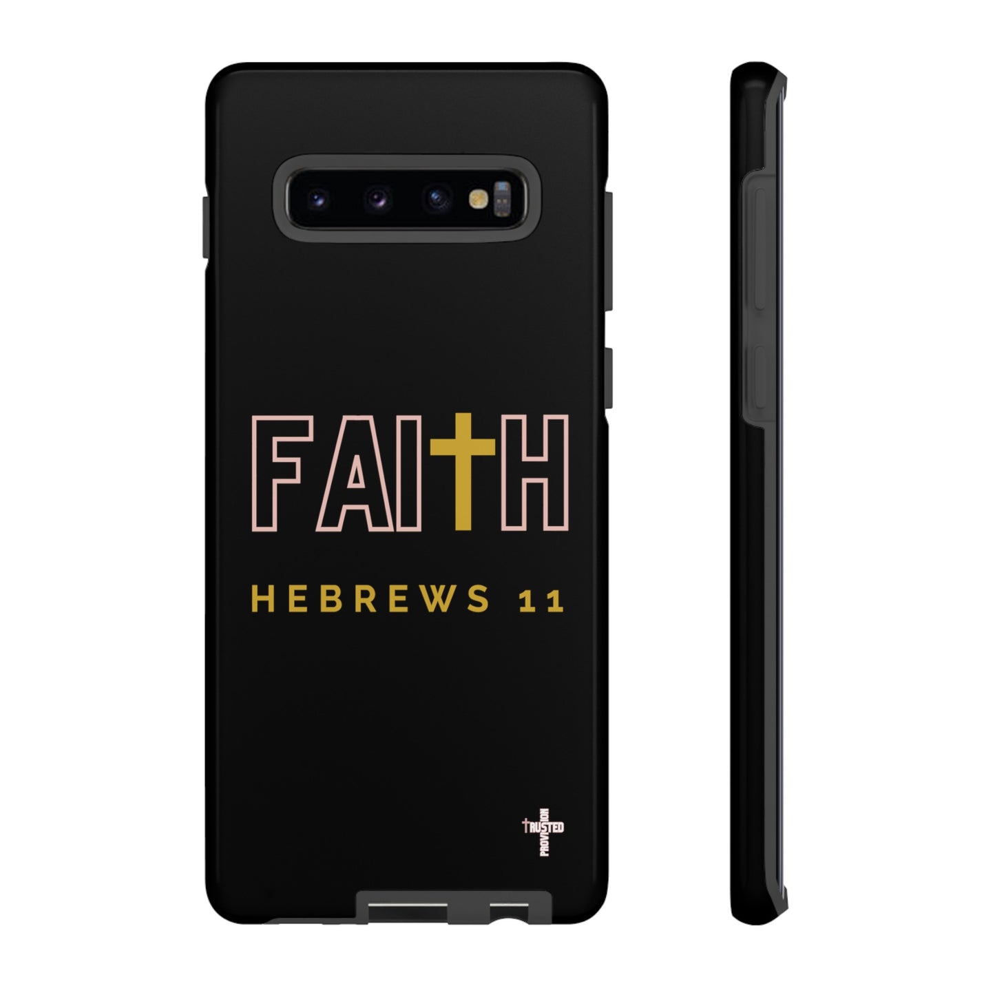 FAITH/Hebrews 11- Tough Case (black/rose/gold)