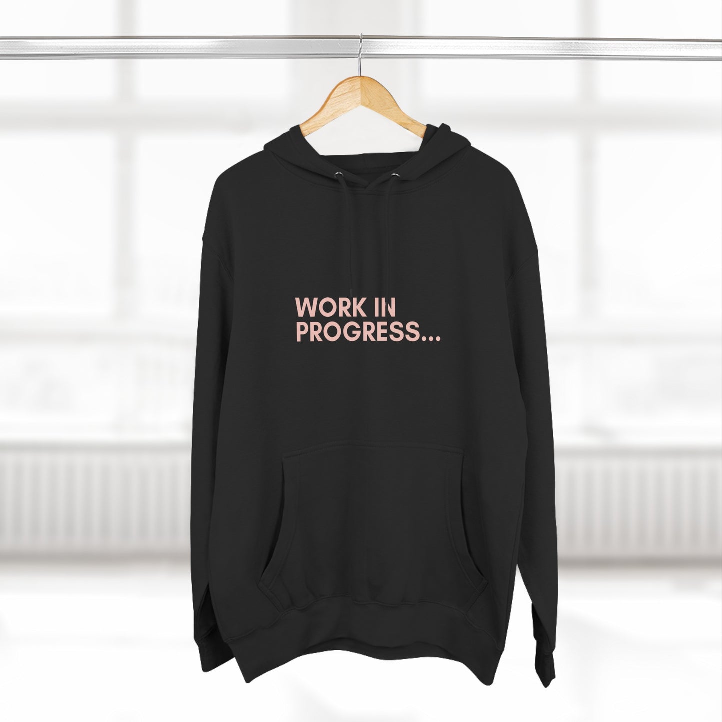 Work in Progress...- Unisex Premium Pullover Hoodie (Rose Edition)