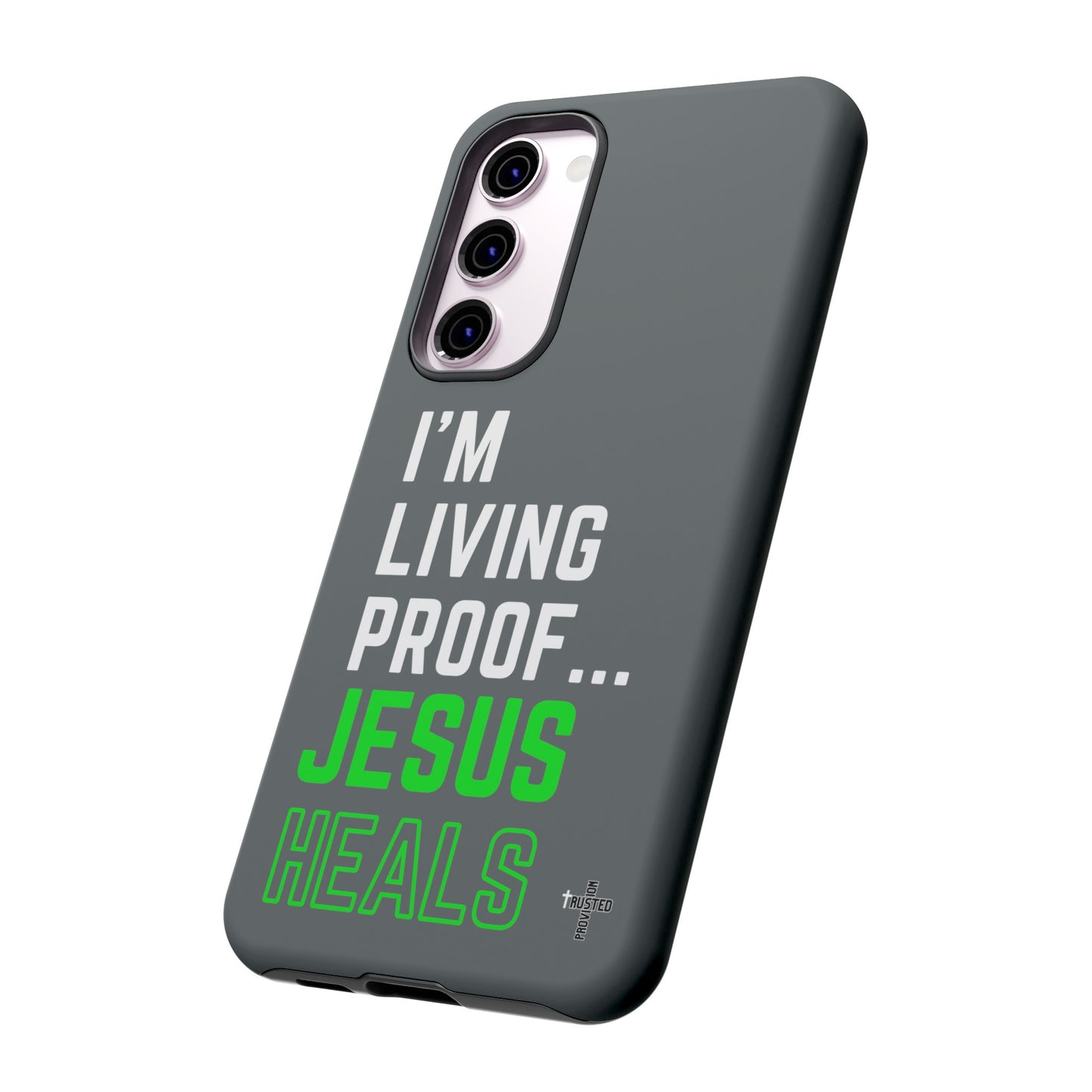 I'm living proof...Jesus Heals- Tough Case (dark grey)